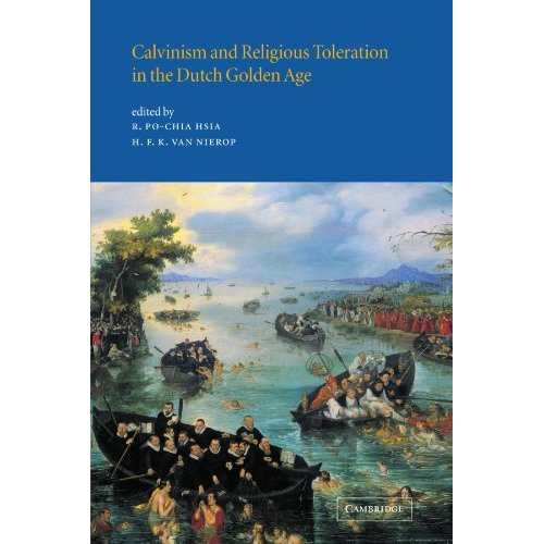 Calvinism and Religious Toleration in the Dutch Golden Age