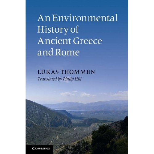 An Environmental History of Ancient Greece and Rome (Key Themes in Ancient History (Paperback))