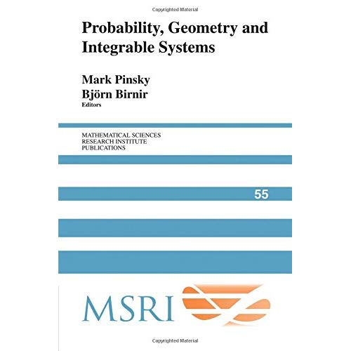 Probability, Geometry and Integrable Systems (Mathematical Sciences Research Institute Publications)