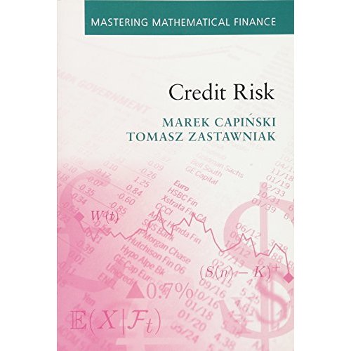 Credit Risk (Mastering Mathematical Finance)