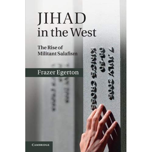 Jihad in the West: The Rise of Militant Salafism