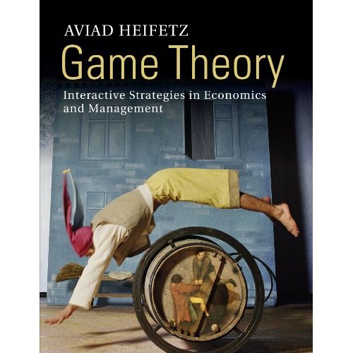 Game Theory: Interactive Strategies in Economics and Management