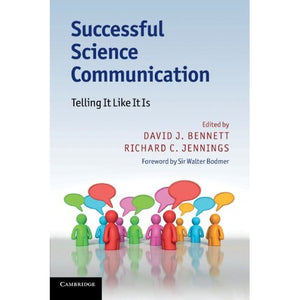 Successful Science Communication: Telling It Like It Is