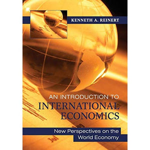 An Introduction to International Economics: New Perspectives on the World Economy