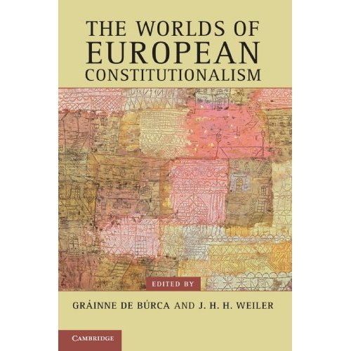 The Worlds of European Constitutionalism (Contemporary European Politics)