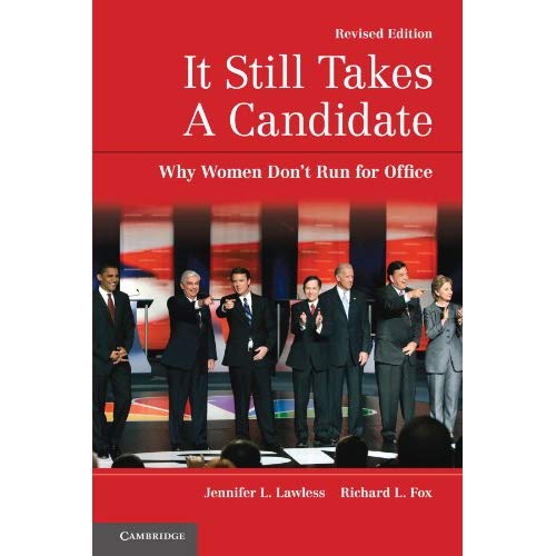 It Still Takes A Candidate: Why Women Don'T Run For Office