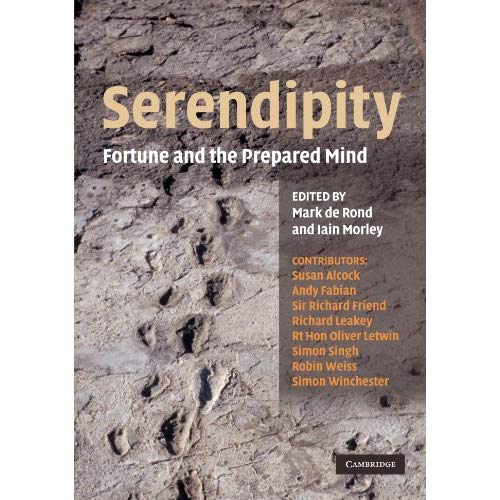 Serendipity: Fortune and the Prepared Mind (Darwin College Lectures)