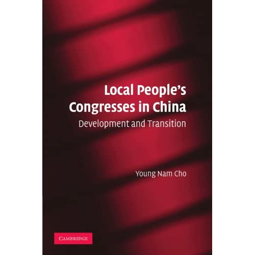 Local People's Congresses in China: Development and Transition