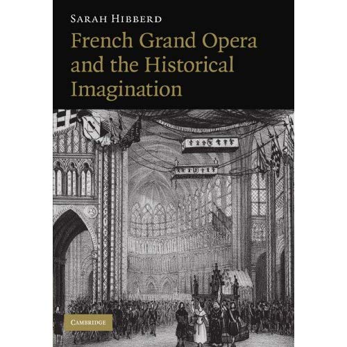 French Grand Opera and the Historical Imagination