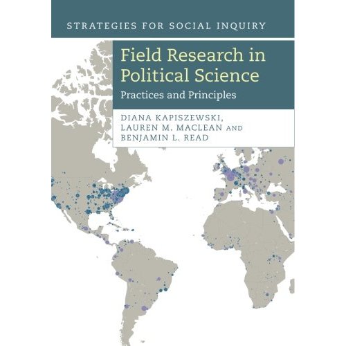 Field Research in Political Science: Practices And Principles (Strategies for Social Inquiry)
