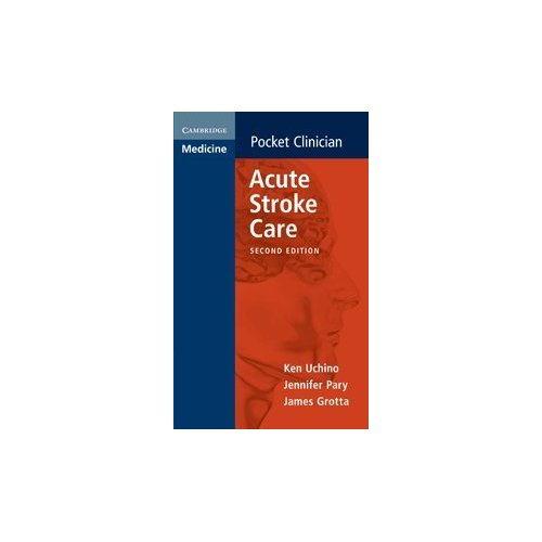 Acute Stroke Care (Cambridge Pocket Clinicians)
