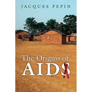 The Origins of AIDS