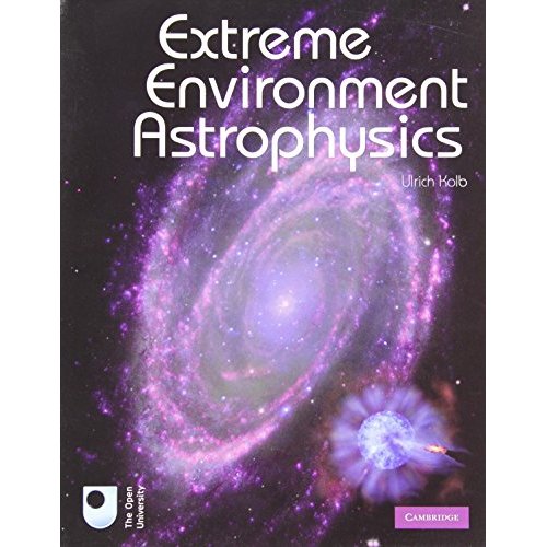 Extreme Environment Astrophysics