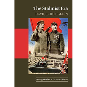 The Stalinist Era (New Approaches to European History)