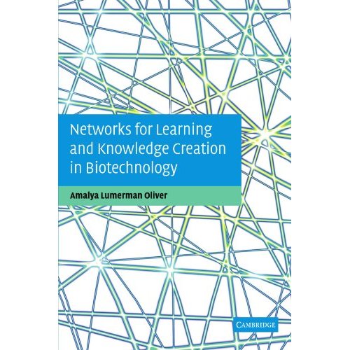 Networks for Learning and Knowledge Creation in Biotechnology