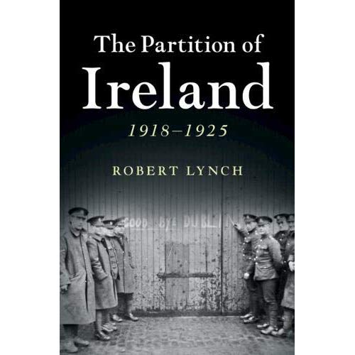 The Partition of Ireland: 1918-1925