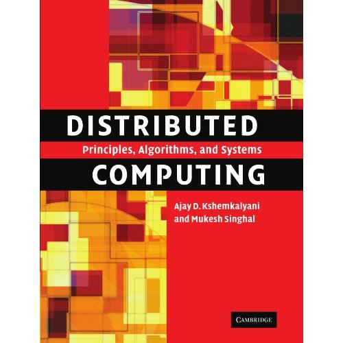 Distributed Computing: Principles, Algorithms, and Systems