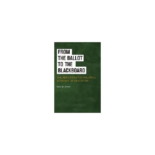 From the Ballot to the Blackboard: The Redistributive Political Economy of Education (Cambridge Studies in Comparative Politics)