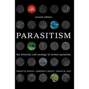 Parasitism: The Diversity and Ecology of Animal Parasites