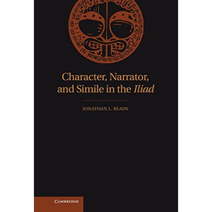 Character, Narrator, and Simile in the Iliad