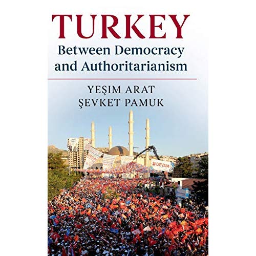 Turkey between Democracy and Authoritarianism (World Since 1980)