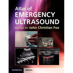 Atlas of Emergency Ultrasound (Cambridge Medicine (Hardcover))