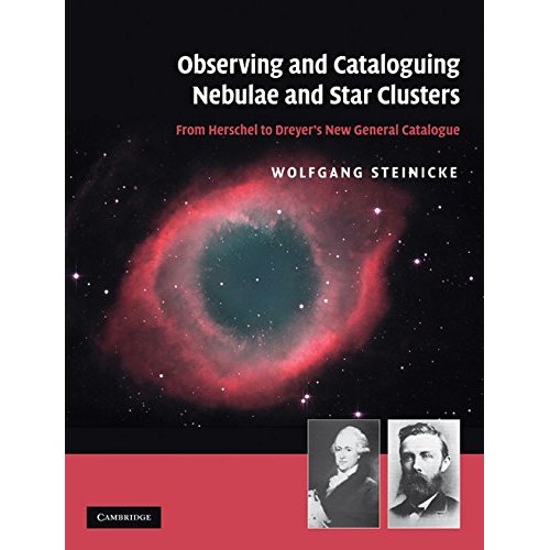 Observing and Cataloguing Nebulae and Star Clusters: From Herschel to Dreyer's New General Catalogue