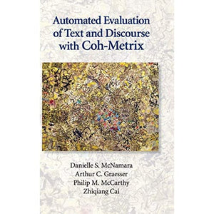 Automated Evaluation of Text and Discourse with Coh-Metrix