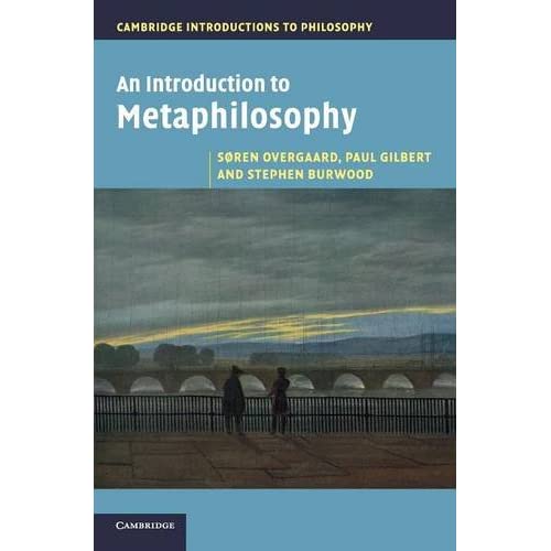 An Introduction to Metaphilosophy (Cambridge Introductions to Philosophy)