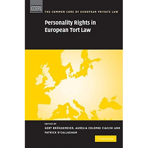 Personality Rights in European Tort Law (The Common Core of European Private Law)