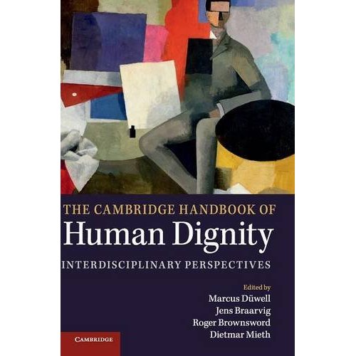 The Cambridge Handbook of Human Dignity: Interdisciplinary Perspectives