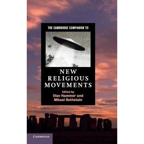 The Cambridge Companion to New Religious Movements (Cambridge Companions to Religion)