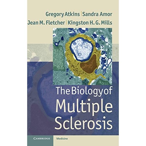 The Biology of Multiple Sclerosis (Cambridge Medicine (Hardcover))