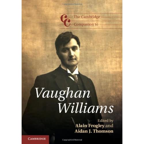 The Cambridge Companion to Vaughan Williams: Cambridge Companions to Music