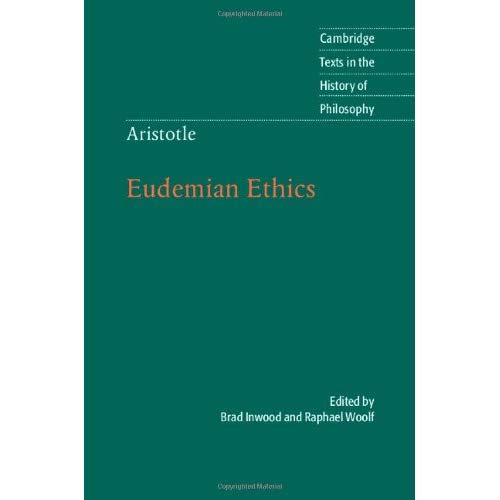 Aristotle: Eudemian Ethics (Cambridge Texts in the History of Philosophy)