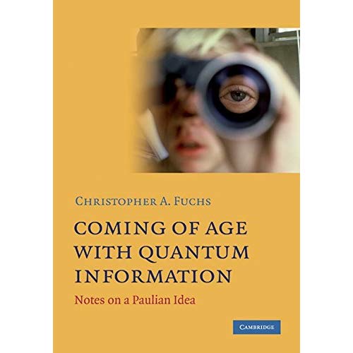 Coming of Age With Quantum Information: Notes on a Paulian Idea