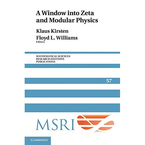 A Window into Zeta and Modular Physics (Mathematical Sciences Research Institute Publications)