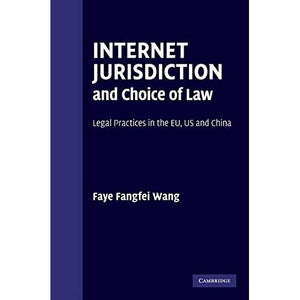 Internet Jurisdiction and Choice of Law