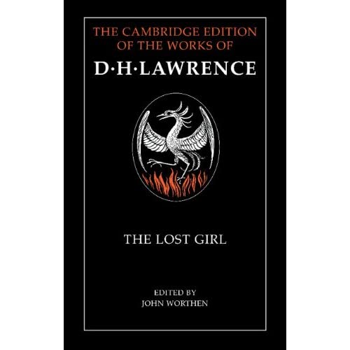 The Lost Girl (The Cambridge Edition of the Works of D. H. Lawrence)