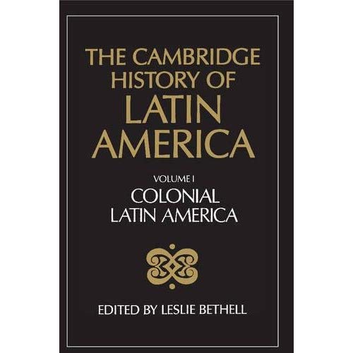 The Cambridge History of Latin America: Colonial Latin America: Volume 1