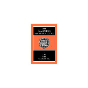The Cambridge Ancient History, Vol. 5: The Fifth Century BC