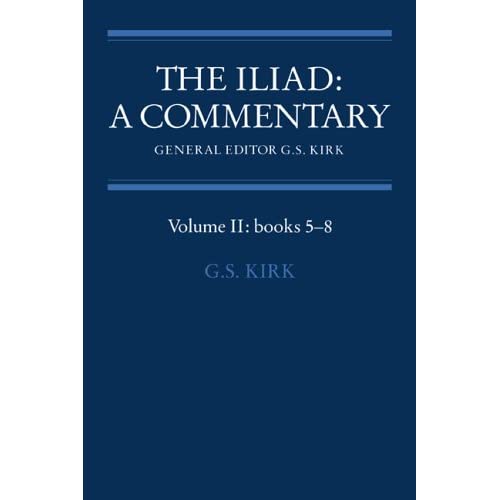 The Iliad: A Commentary: Volume 2, Books 5-8