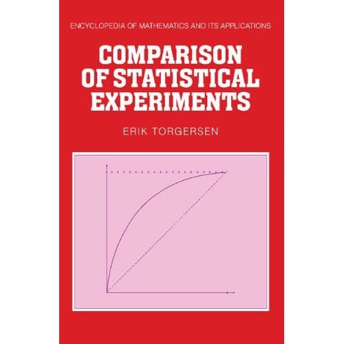 Comparison of Statistical Experiments: 36 (Encyclopedia of Mathematics and its Applications, Series Number 36)