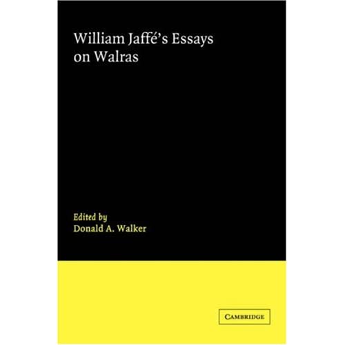 William Jaffe's Essays on Walras