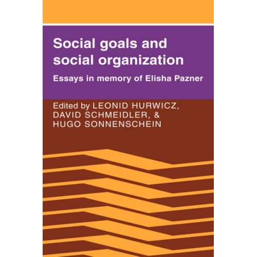 Social Goals and Social Organization: Essays in Memory of Elisha Pazner