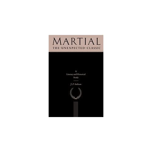 Martial: The Unexpected Classic