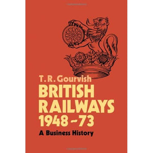 British Railways 1948–73: A Business History