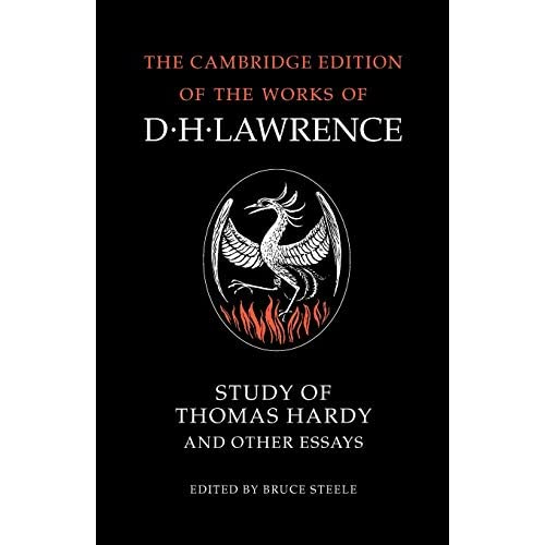 Study of Thomas Hardy and Other Essays (The Cambridge Edition of the Works of D. H. Lawrence)