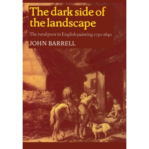 The Dark Side of the Landscape: The Rural Poor in English Painting 1730-1840