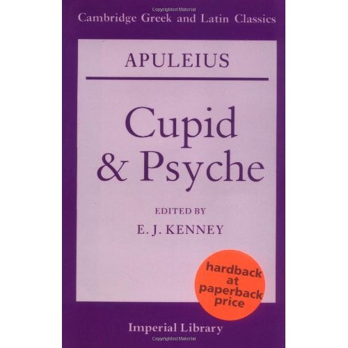 Apuleius: Cupid and Psyche (Cambridge Greek and Latin Classics - Imperial Library)